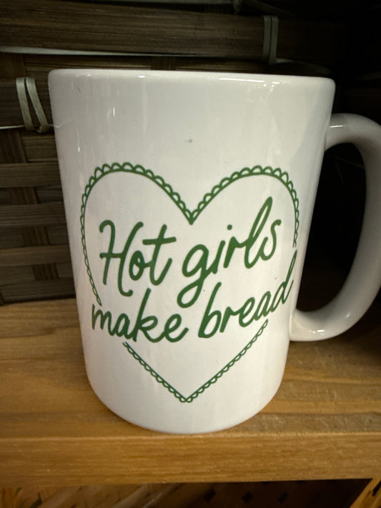 Hot Girls Make Bread Mug