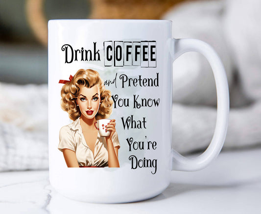 Drink Coffee Retro Housewife Funny Coffee Mug