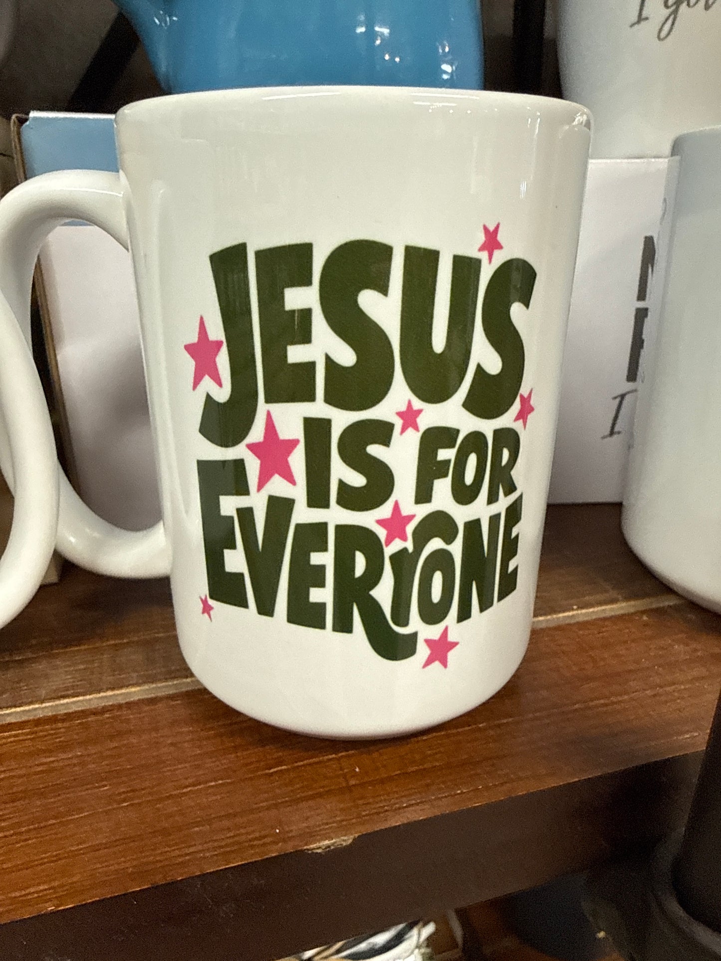 Jesus is For Everyone Mug